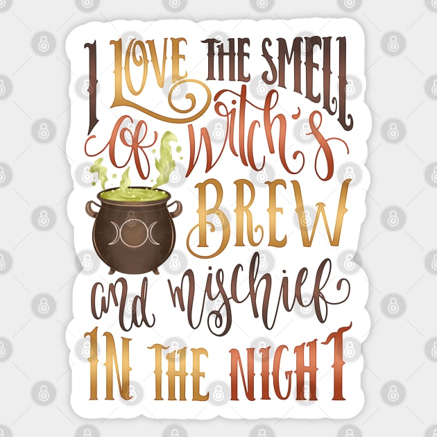 I LOVE THE SMELL OF WITCH'S BREW Sticker by Catarinabookdesigns